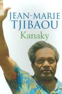 Cover of: Kanaky by Jean-Marie Tjibaou