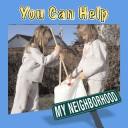 Cover of: You Can Help (My Neighborhood) by 