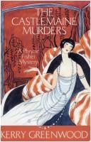 Cover of: The Castlemain Murders: A Phryne Fisher Mystery