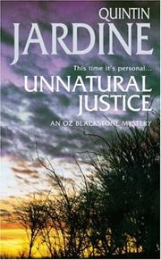 Cover of: Unnatural Justice (Oz Blackstone Mysteries) by Quintin Jardine