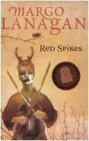 Cover of: Red Spikes by Margo Lanagan