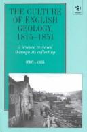 The culture of English geology, 1815-1851 by Simon J. Knell