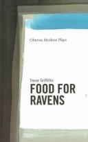 Cover of: Food for ravens: a film for television