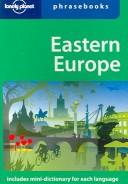 Cover of: Eastern Europe by Ronelle Alexander, Lonely Planet Phrasebooks