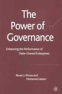 Cover of: The power of governance: enhancing the performance of state-owned enterprises