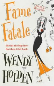 Cover of: Fame fatale by Holden, Wendy