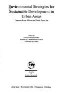 Cover of: Environmental Strategies for Sustainable Development in Urban Areas: Lessons from Africa and Latin America (Ashgate Studies in Environmental Policy and Practice)