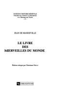 Cover of: Le livre des merveilles du monde (Sources d'histoire medievale) by John Mandeville