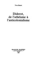 Cover of: Diderot: de l'athéisme à l'anticolonialisme