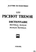 Cover of: Lou pichot trésor: dictionnaire provençal-français et français-provençal