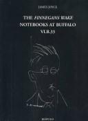 Cover of: The Finnegans Wake Notebooks at Buffalo by James Joyce, Vincent Deane, Daniel Ferrer, Geert Lernout, Luca Crispi