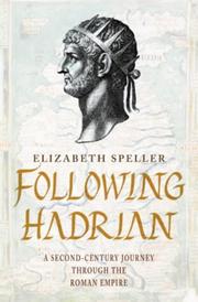 Cover of: Following Hadrian by Elizabeth Speller