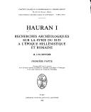 Cover of: Hauran I: recherches archéologiques sur la Syrie du Sud à l'époque hellénistique et romaine