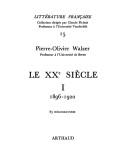 Cover of: Le XXe [i.e. vingtieme] siecle (Litterature francaise ; 15-16)