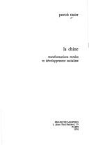 Cover of: La Chine: transformations rurales et développement socialiste