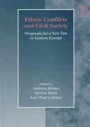 Cover of: Ethnic conflicts and civil society: proposals for a new era in Eastern Europe