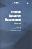 Cover of: Aviation Resource Management: Proceedings of the Fourth Australian Aviation Psychology Symposium