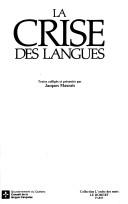 Cover of: La crise des langues by Jacques Maurais