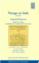 Cover of: Voyage en Inde, 1754-1762: relation de voyage en préliminaire à la traduction du Zend-Avesta