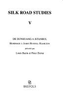 Cover of: De Dunhuang à Istanbul: hommage à James Russell Hamilton