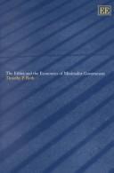 Cover of: The Ethics and the Economics of Minimalist Government