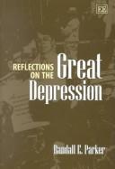 Cover of: Reflections on the Great Depression
