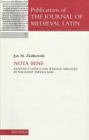 Cover of: Nota Bene: Reading Classics and Writing Melodies in the Early Middle Ages (Publications of the Journal of Medieval Latin) (Publications of the Journal of Medieval Latin)