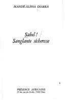 Cover of: Sahel!: sanglante sécheresse