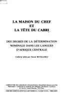 Cover of: La Maison du chef et la tête du cabri by Pascal Boyeldieu