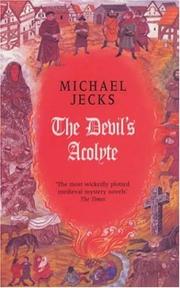 Cover of: Devil's Acolyte (Knights Templar series) by Michael Jecks, Michael Jecks