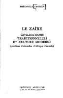 Cover of: Le Zaire: Civilisations traditionnelles et culture moderne : Archives culturelles d'Afrique centrale