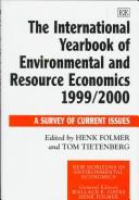 Cover of: The International Yearbook of Environmental and Resource Economics 1999-2000: A Survey of Current Issues (New Horizons in Environmental Economics)