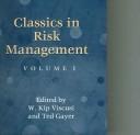 Cover of: Classics in risk management / edited by W. Kip Viscusi and Ted Gayer.