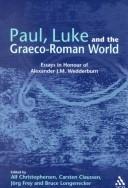 Cover of: Paul, Luke and the Graeco-Roman world by edited by Alf Christophersen ... [et al.].