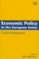 Cover of: Economic Policy in the European Union: Current Perspectives