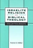 Cover of: Israelite religion and Biblical theology: collected essays