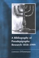 Cover of: A Bibliography of Pseudepigrapha Research, 1850-1999