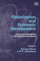 Cover of: Globalization and economic development: essays in honour of J. George Waardenburg