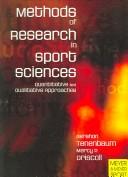 METHODS OF RESEARCH IN SPORT SCIENCES: QUANTITATIVE AND QUALITATIVE APPROACHES by Gershon Tenenbaum, Marcy P. Driscoll