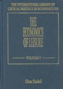 Cover of: The Economics of Leisure (International Library of Critical Writings in Economics) Volume 1 & 2