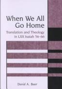 Cover of: When we all go home | David A. Baer