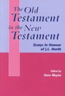 Cover of: The Old Testament in the New Testament: essays in honour of J.L. North