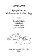 Cover of: Soma 2003: Symposium on Mediterranean Archaeology (Bar International)