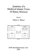 Cover of: Anatomy of a Medieval Islamic Town: Al-Basra, Morocco (Bar International)