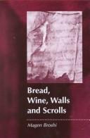 Cover of: Bread, Wine, Walls and Scrolls (JSP Supplements)