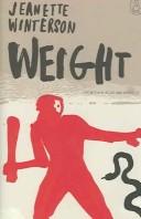 Cover of: WEIGHT. by Jeanette Winterson