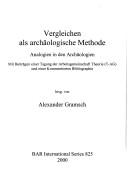 Cover of: Vergleichen Als Archaologische Methode (British Archaeological Reports (BAR) International) by Alexander Gramsch