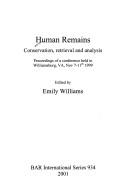 Human Remains: Conservation, Retrieval, and Analysis by Emily Williams