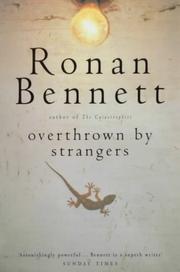 Cover of: Overthrown by Strangers by Ronan Bennett