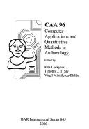 Cover of: CAA 96 computer applications and quantitative methods in archaeoloyg